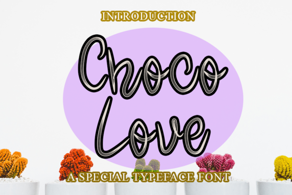 Choco Love: The Font That Adds Playfulness to Your Campaigns