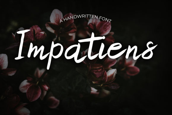 Impatiens: A Font That Breathes Life Into Your Creations