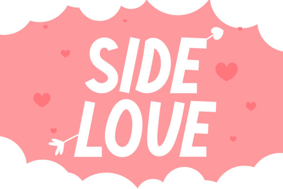 Side Love: The Font That Makes Your Campaigns Pop