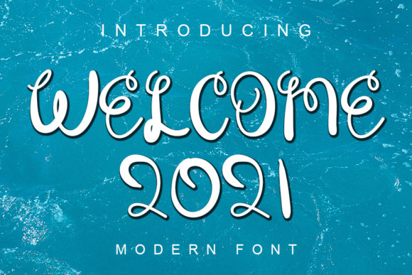Welcome 2021: A Script Font for Creative Branding